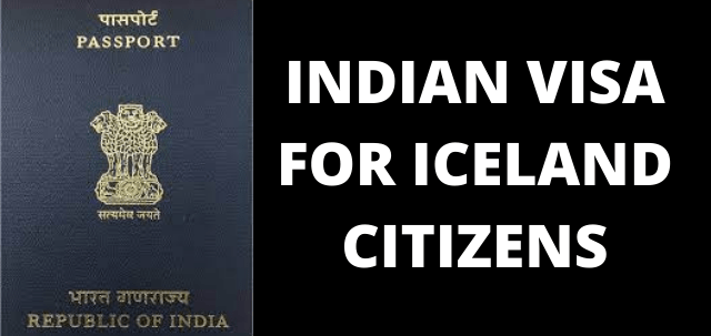 INDIAN VISA FOR ICELAND CITIZENS